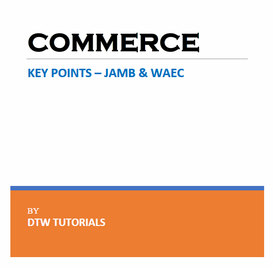 COMMERCE KEY POINTS by DTW TUTORIALS (E-Book -  42 Pages)