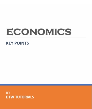 ECONOMICS KEY POINTS by DTW TUTORIALS (E-Book - 61 pages)